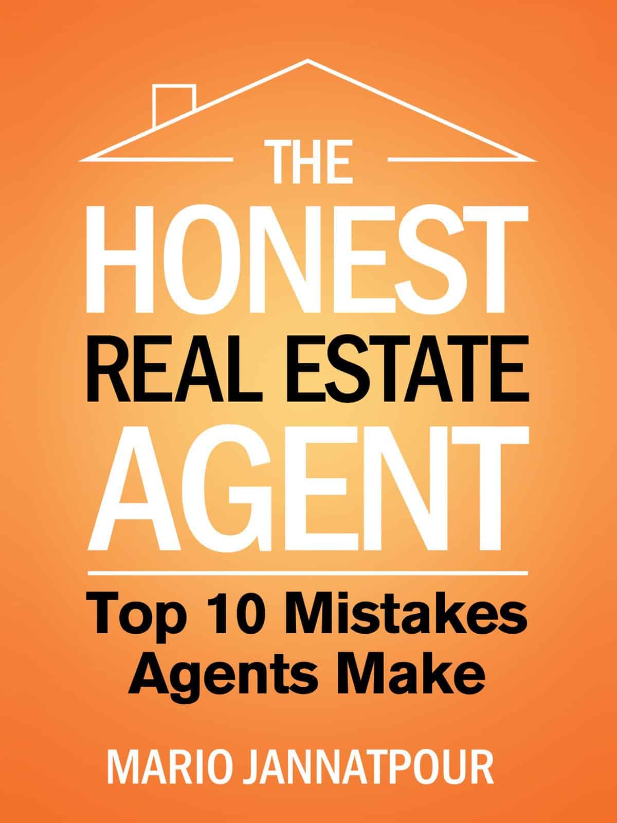 The Honest Real Estate Agent written by Mario Jannatpour book cover