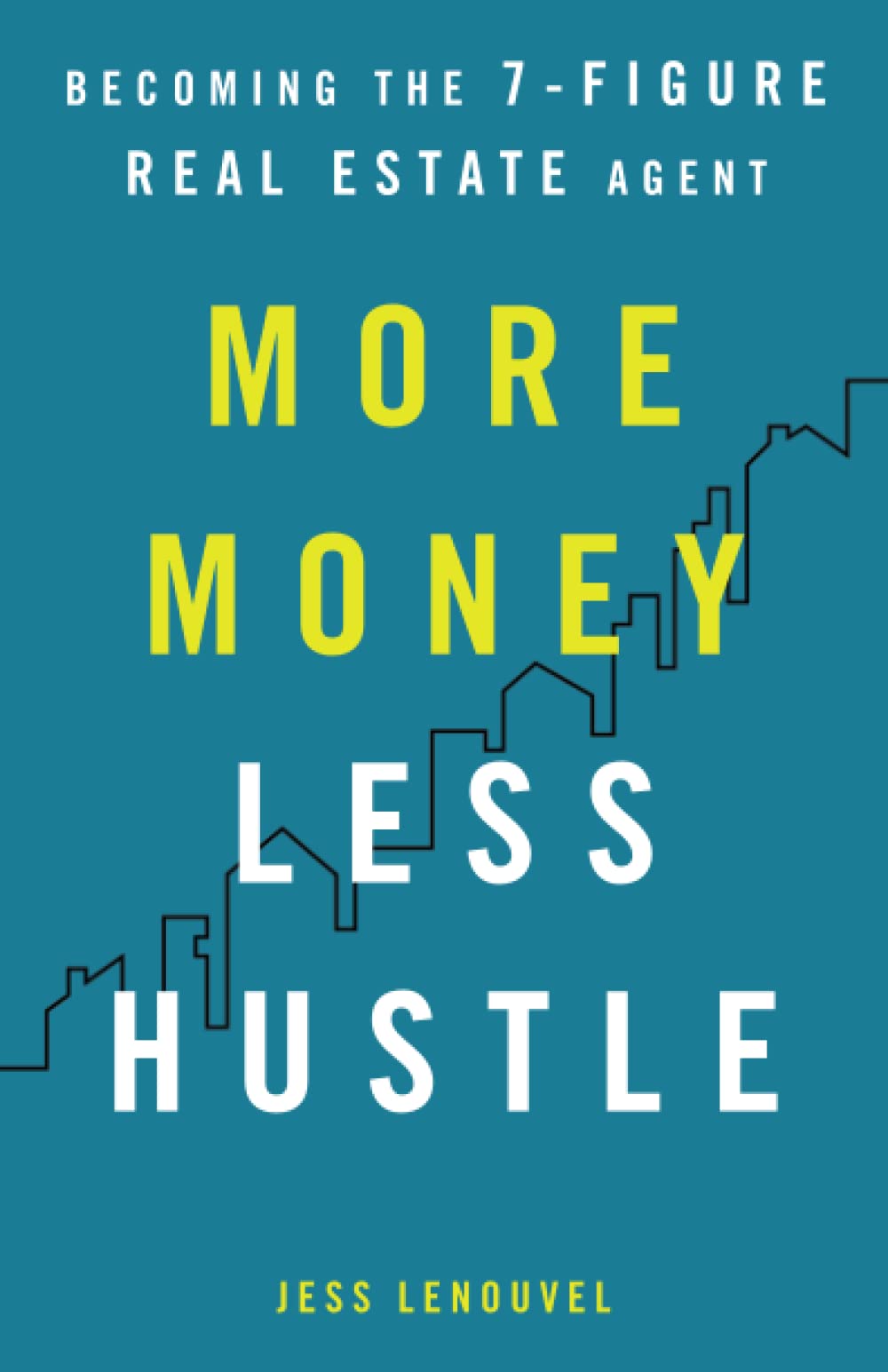 More Money, Less Hustle written by Jess Lenouvel book cover