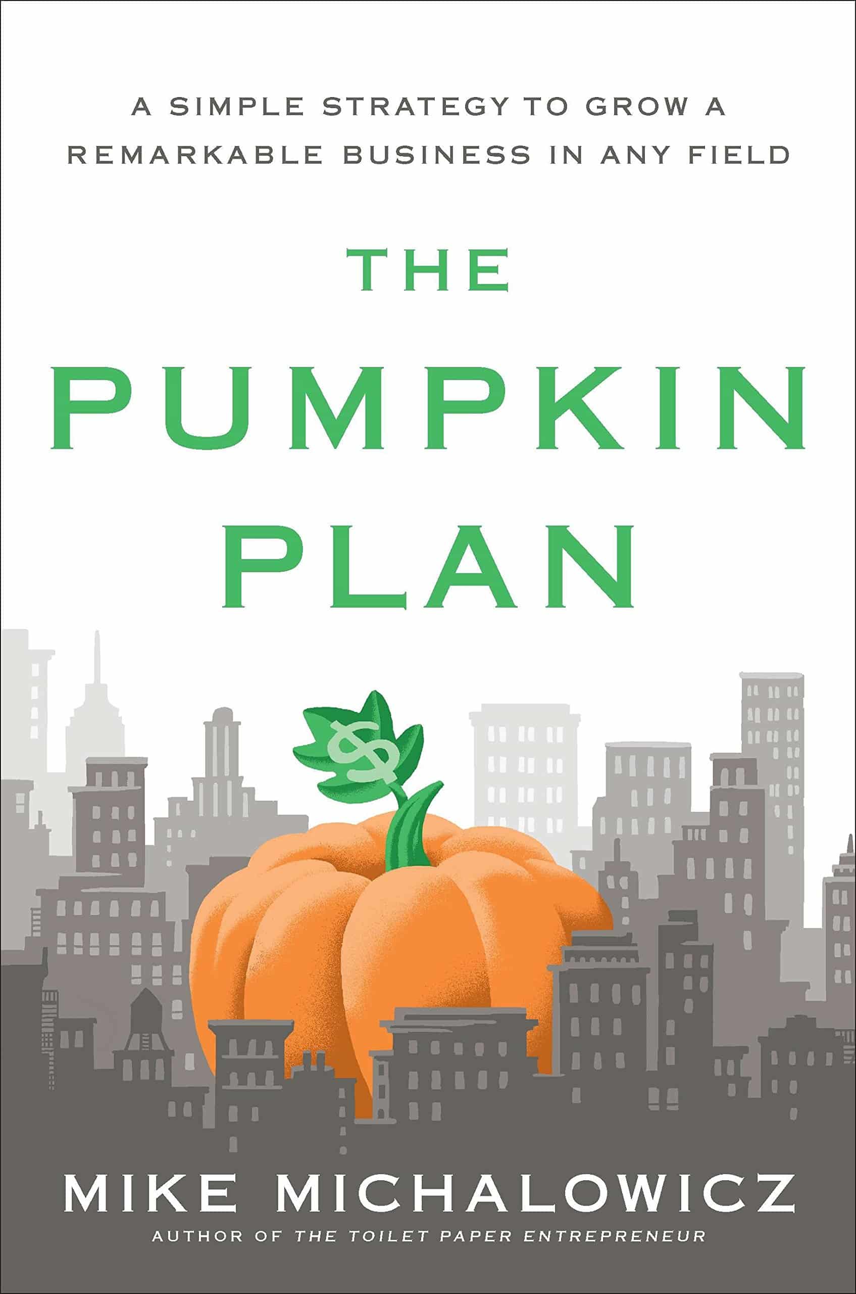 The Pumpkin Plan written by Mike Michalowicz book cover