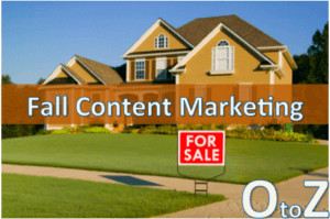 A to Z Guide to Fall Real Estate Content Ideas (Part III)